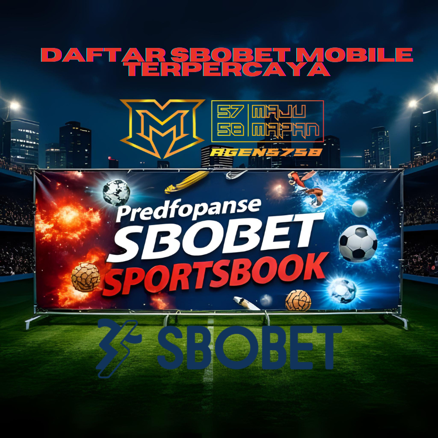 AGEN5758 : Situs Agen SBOBET Terpercaya Pasaran Judi Bola TerfairPlay Odds Terbaik